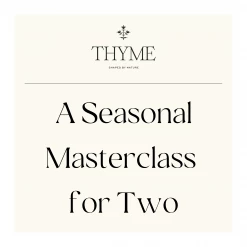 Take-a-little-thyme Experience Thyme A Seasonal Masterclass For Two