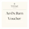 Take-a-little-thyme Experience Thyme Voucher For The Ox Barn